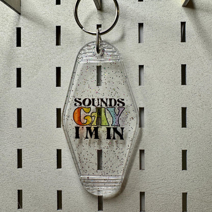 Sounds Gay I'm in - Cream or Clear Glitter Motel keyring