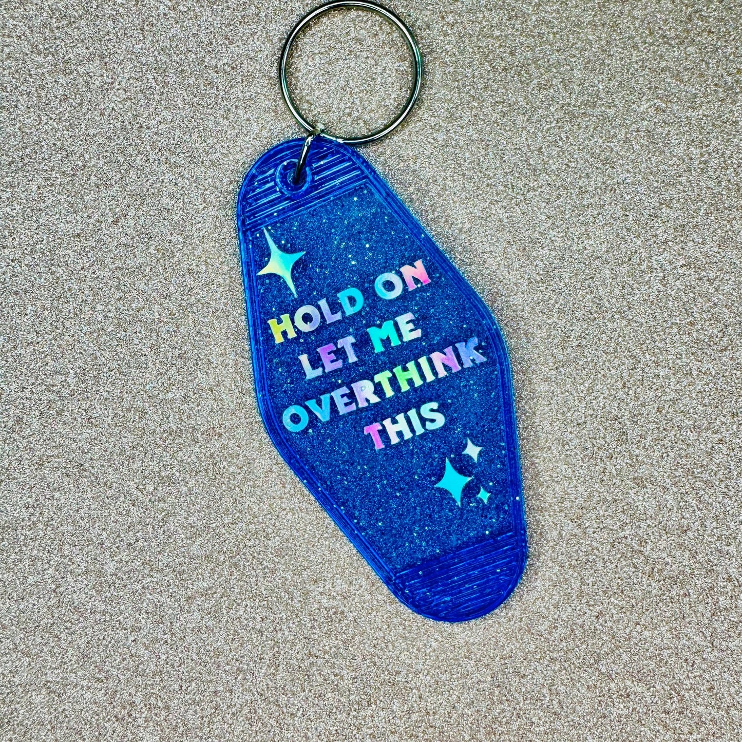 Hold on let me overthink this - Glitter Blue Motel Keychain