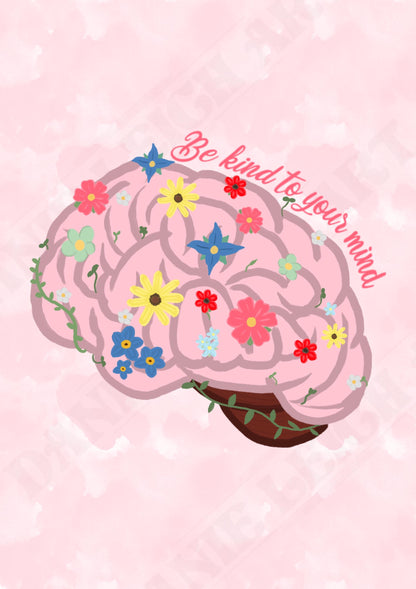 Be Kind to your Mind - A4 print