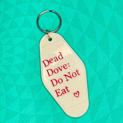 Dead Dove: Do Not Eat - Motel Style Keyring (VERSION 1)