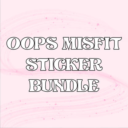 Oops! Sticker Bundle - Various sizes, types, misprints that are still good quality! LIMITED STOCK
