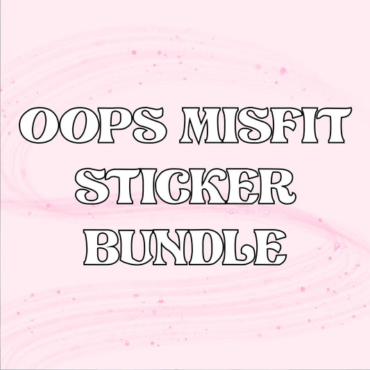 Oops! Sticker Bundle - Various sizes, types, misprints that are still good quality! LIMITED STOCK