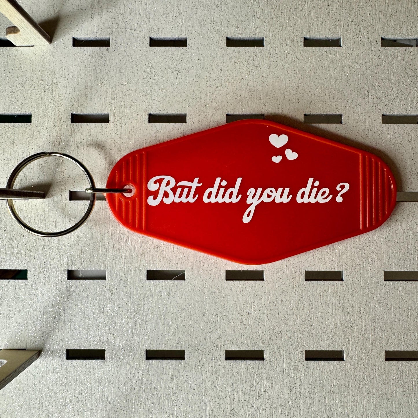 But did you die? - Motel Keychain