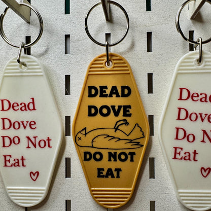 Dead Dove: Do Not Eat - Motel Style Keyring (VERSION 2)