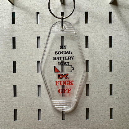 My social battery is at 0% fuck off - Clear Motel Style Keyring