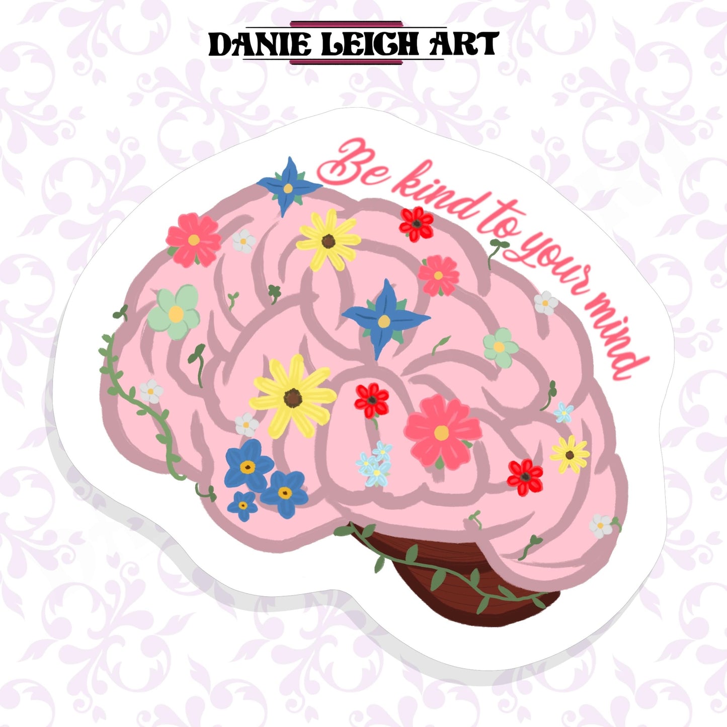 Be kind to your mind  sticker - Holographic or Vinyl