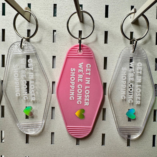 Get in loser we're going shopping - Mean Girls Pink or Clear Motel keyring